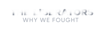 The Liberators - Why We Fought