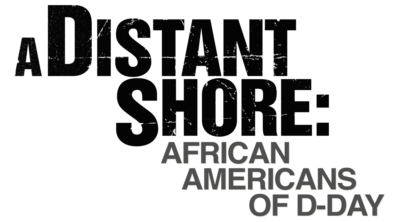 A Distant Shore: African Americans of D-Day