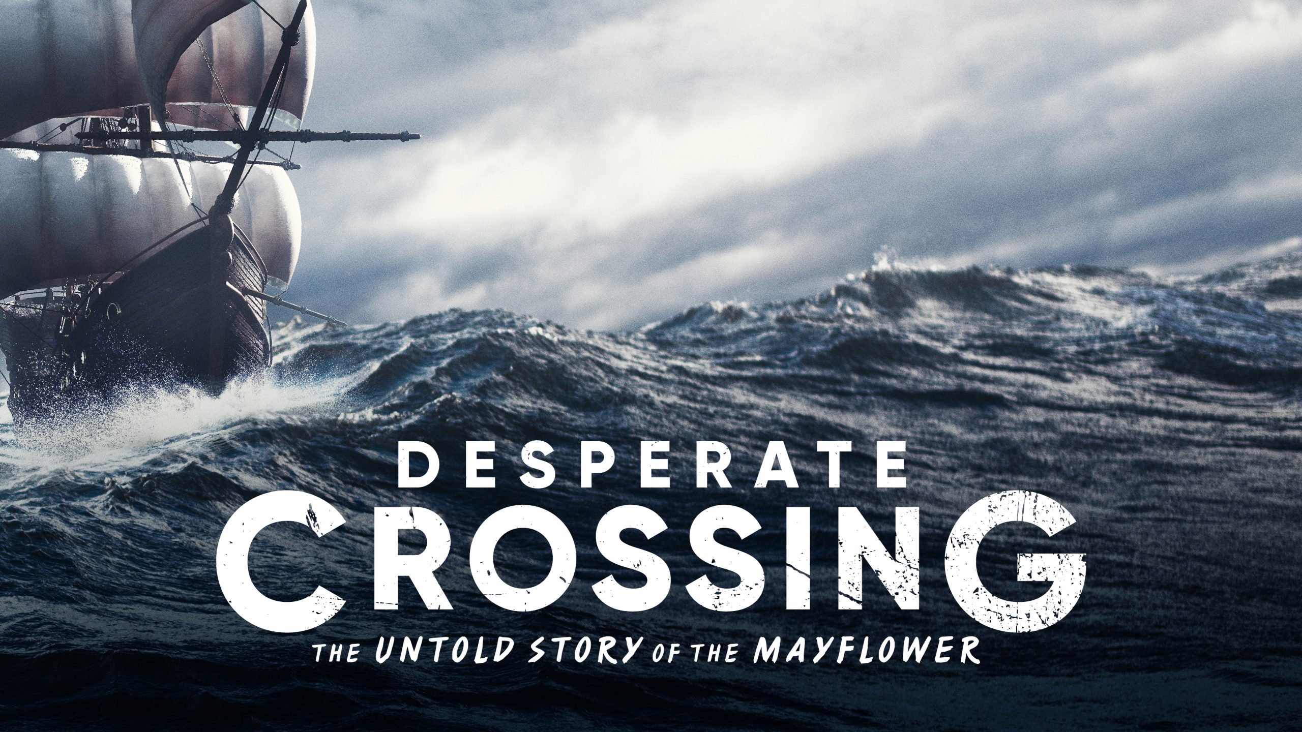 Watch Desperate Crossing: The Untold Story Of The Mayflower | HISTORY