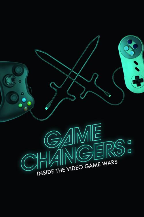 Game Changers: Inside the Video Game Wars