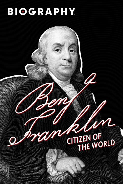 Benjamin Franklin: Citizen Of The World