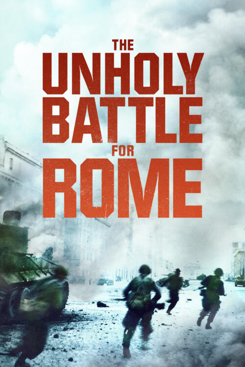 The Unholy Battle For Rome