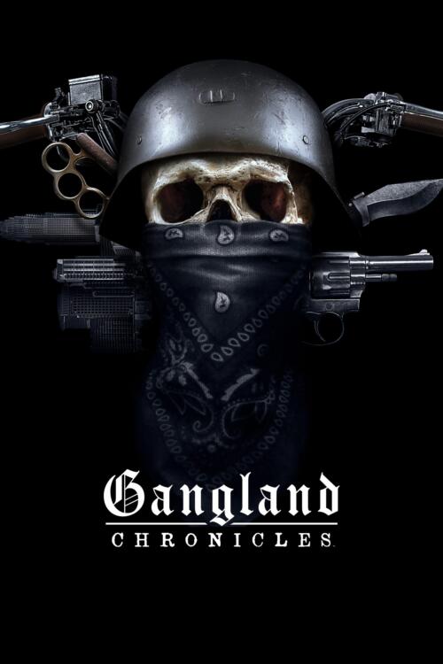 Gangland Chronicles