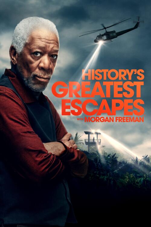 History's Greatest Escapes with Morgan Freeman