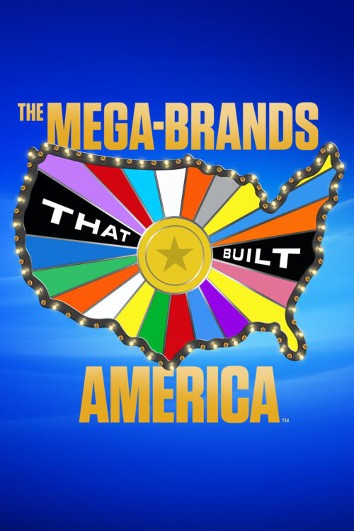 The Mega-Brands That Built America