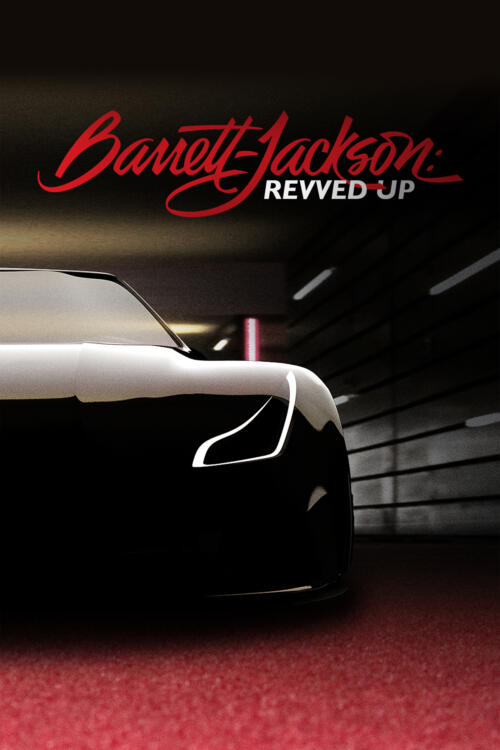 Barrett-Jackson: REVVED UP
