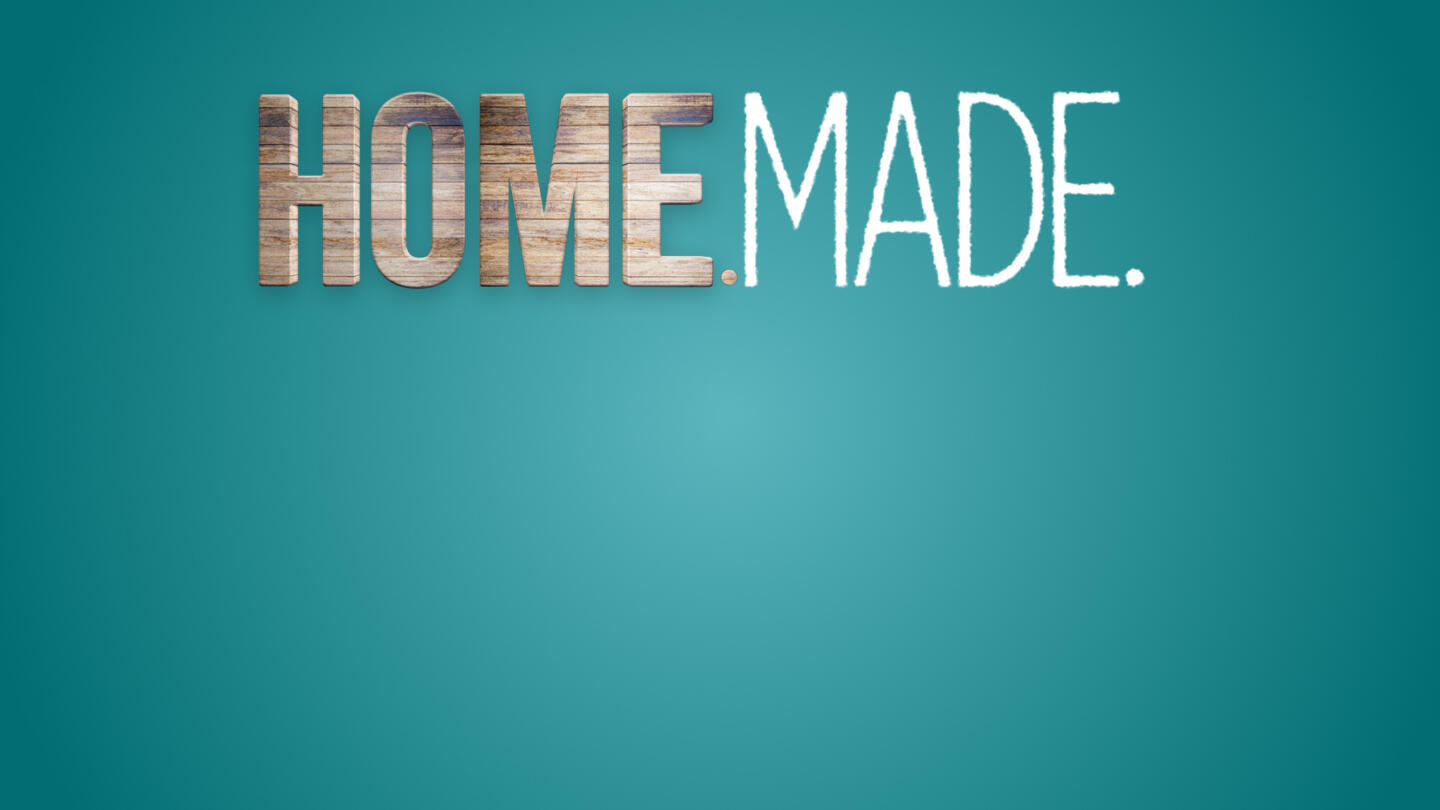 Home.Made.
