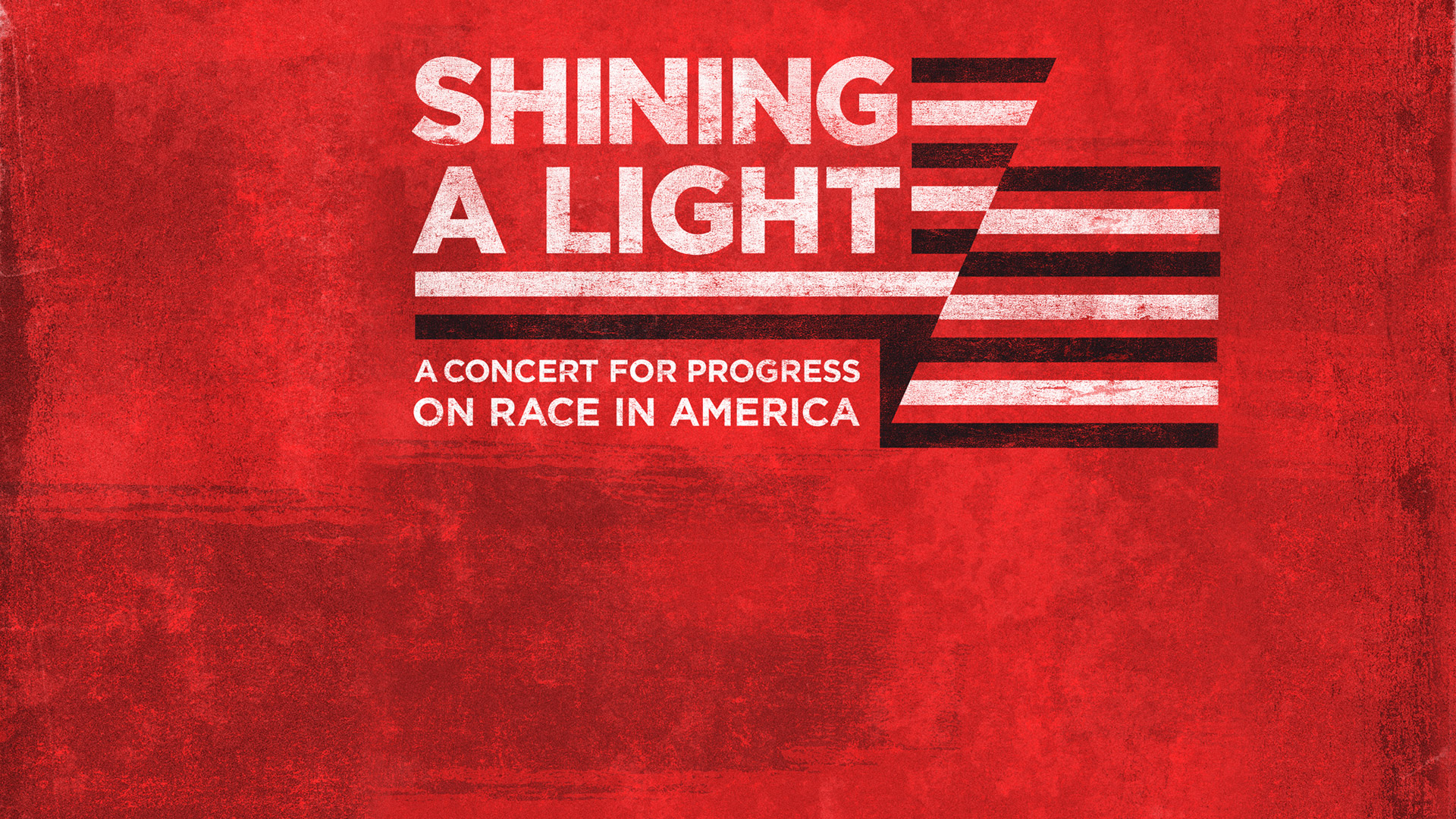 Shining a Light: A Concert for Progress on Race in America