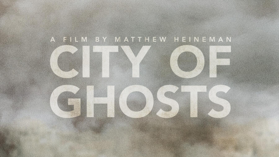 A&E IndieFilms Documentary "City of Ghosts" To Premiere October 2 On A