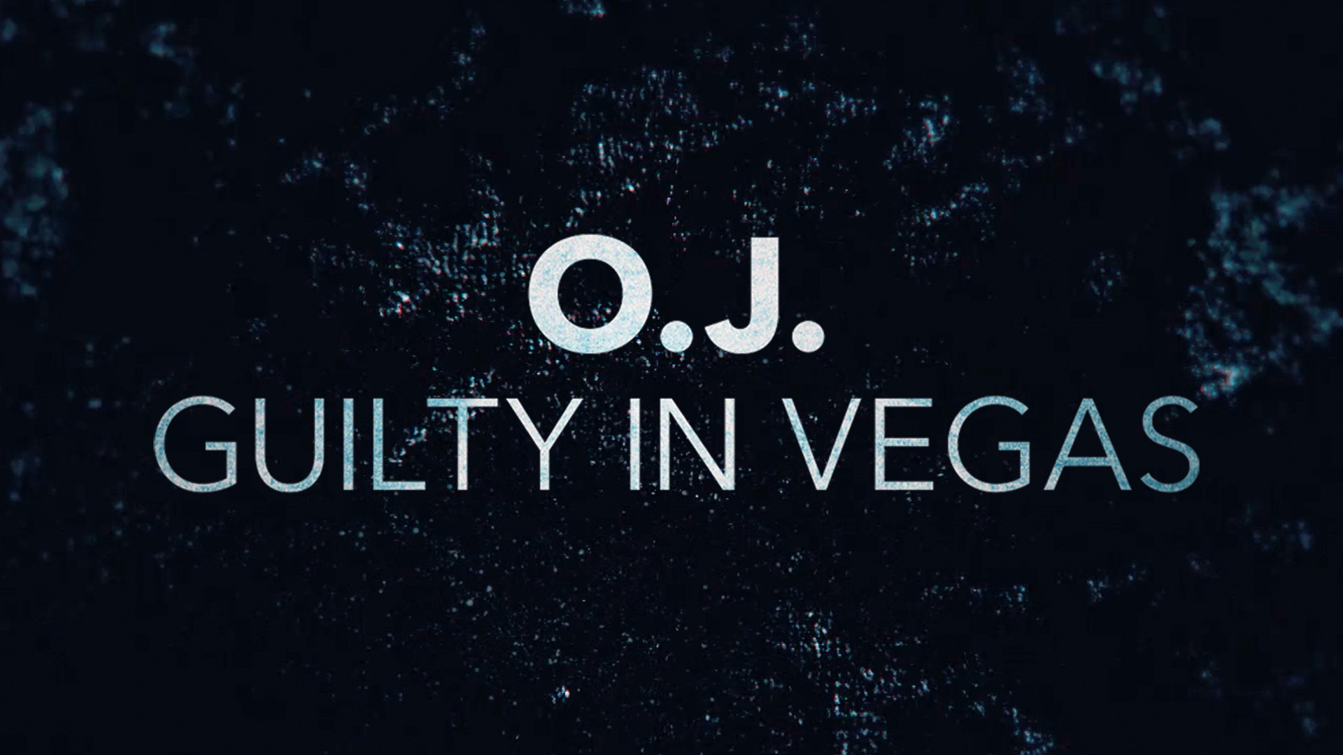 O.J.: Guilty in Vegas
