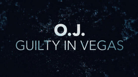 A&E Network to Premiere New Original Documentary "O.J.: Guilty in Vegas" on Thursday, September 21 at 9P