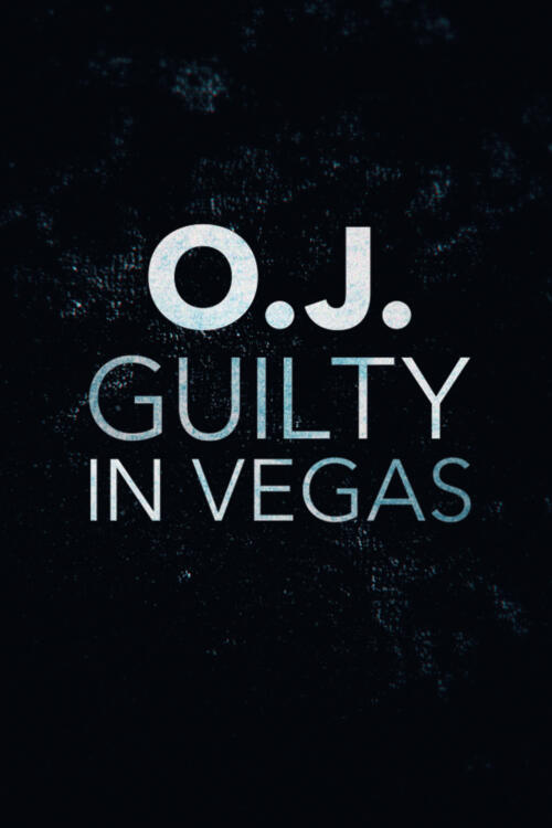 O.J.: Guilty in Vegas