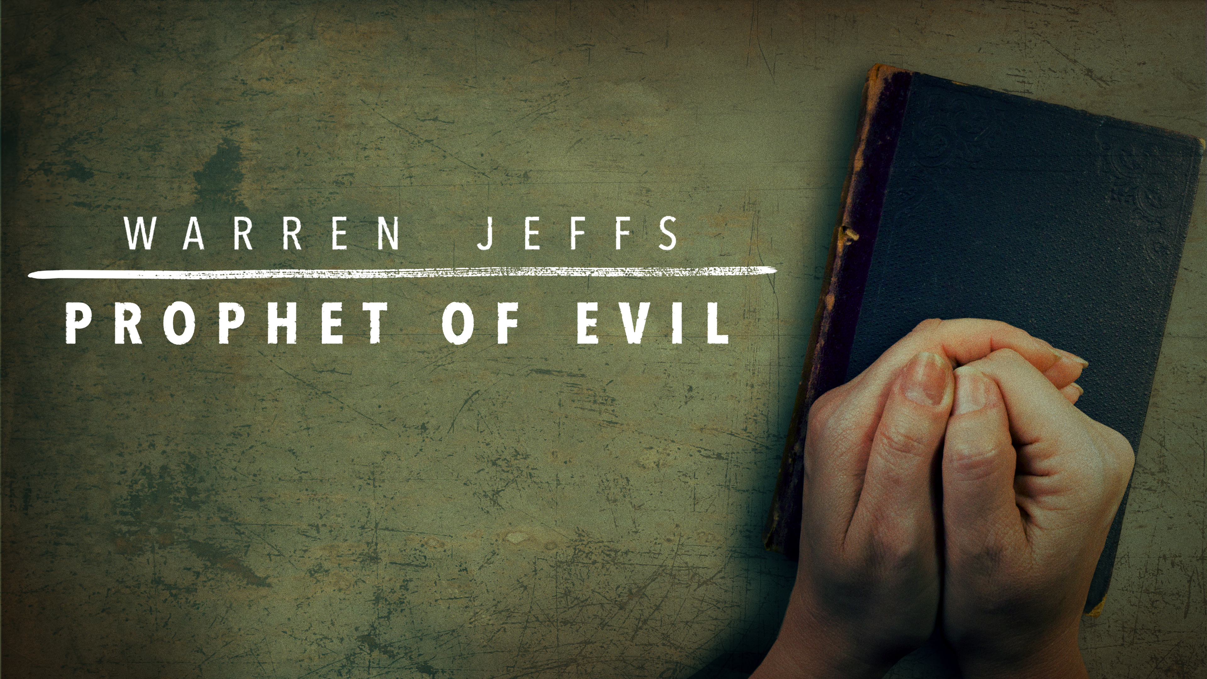 Warren Jeffs: Prophet of Evil
