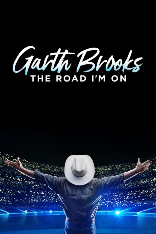 Garth Brooks: The Road I'm On