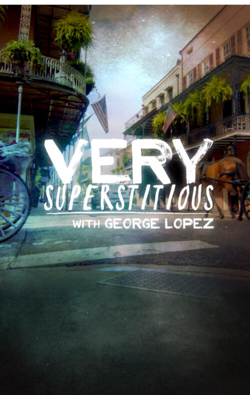 Very Superstitious With George Lopez