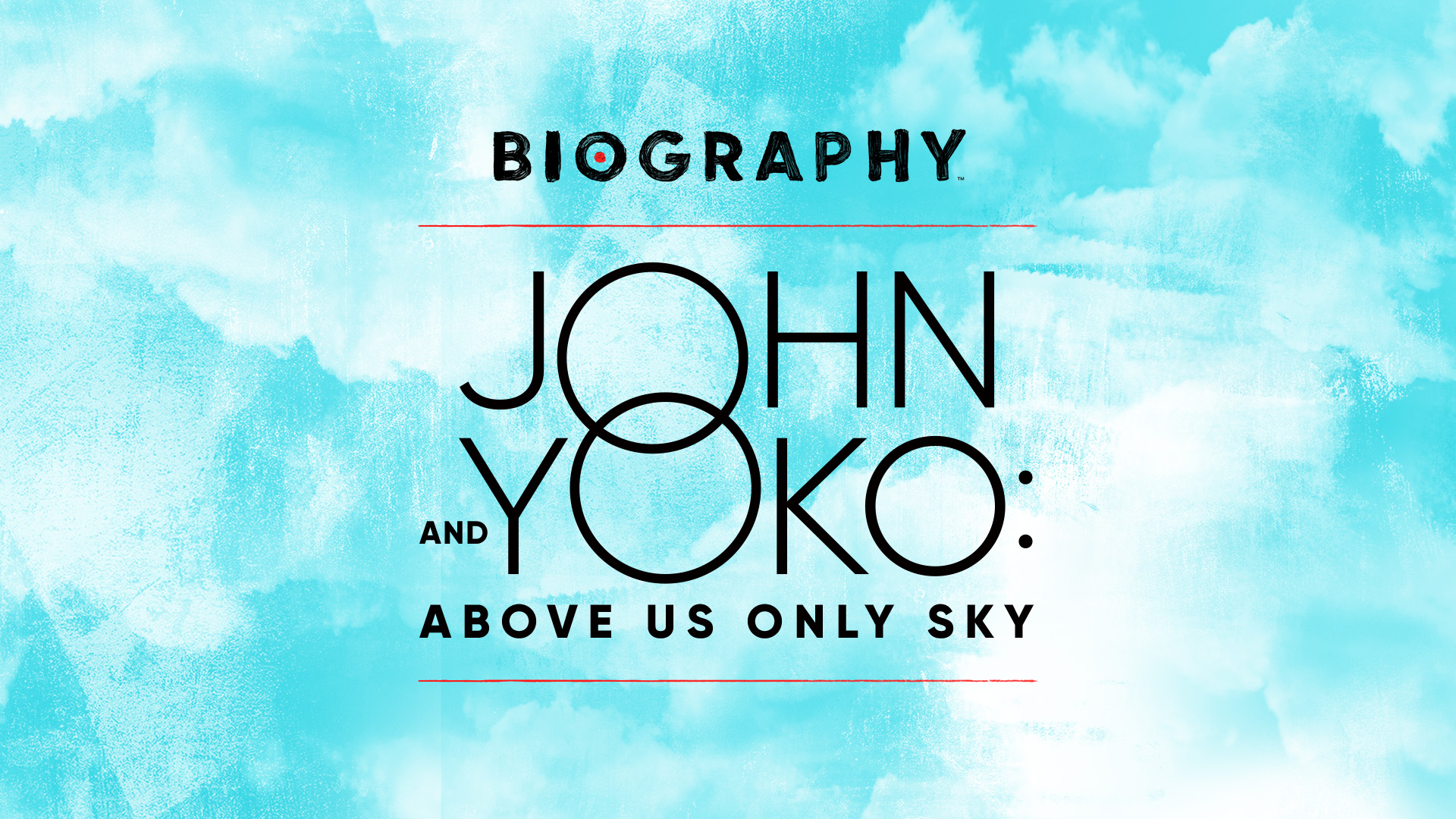 About John and Yoko: Above Us Only Sky | A&E