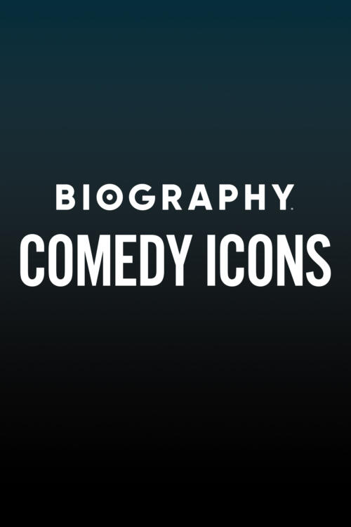 Biography: Comedy Icons