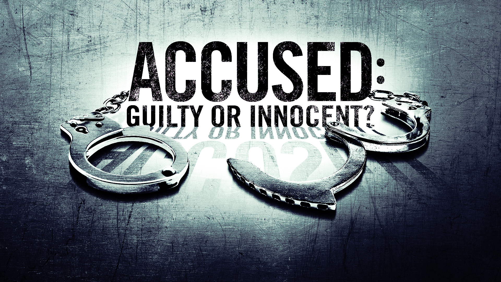 Accused Guilty Or Innocent Full Episodes Video More A E