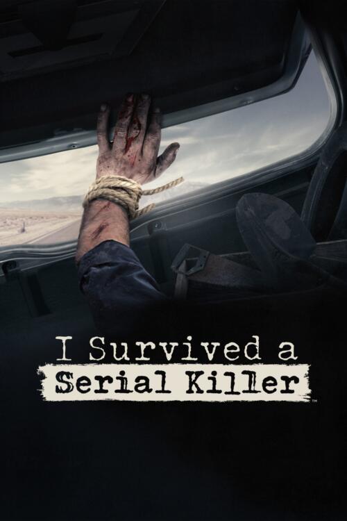 I Survived a Serial Killer