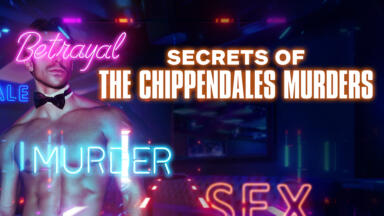 Secrets Of The Chippendales Murders