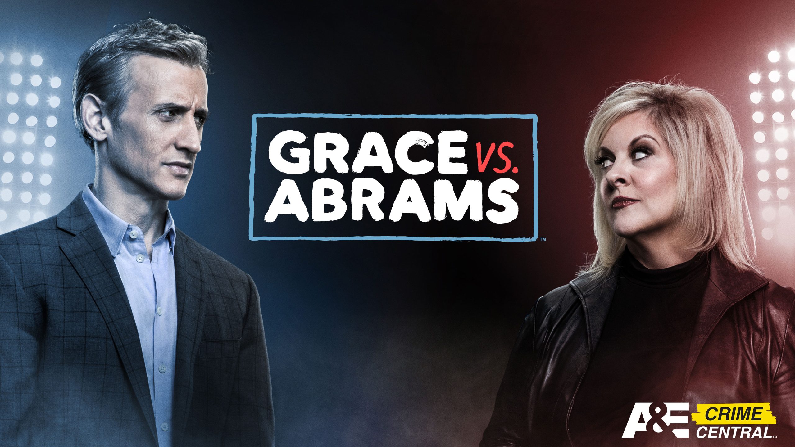 Watch Grace vs. Abrams on A&E Crime Central