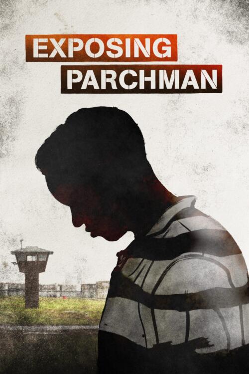 Exposing Parchman