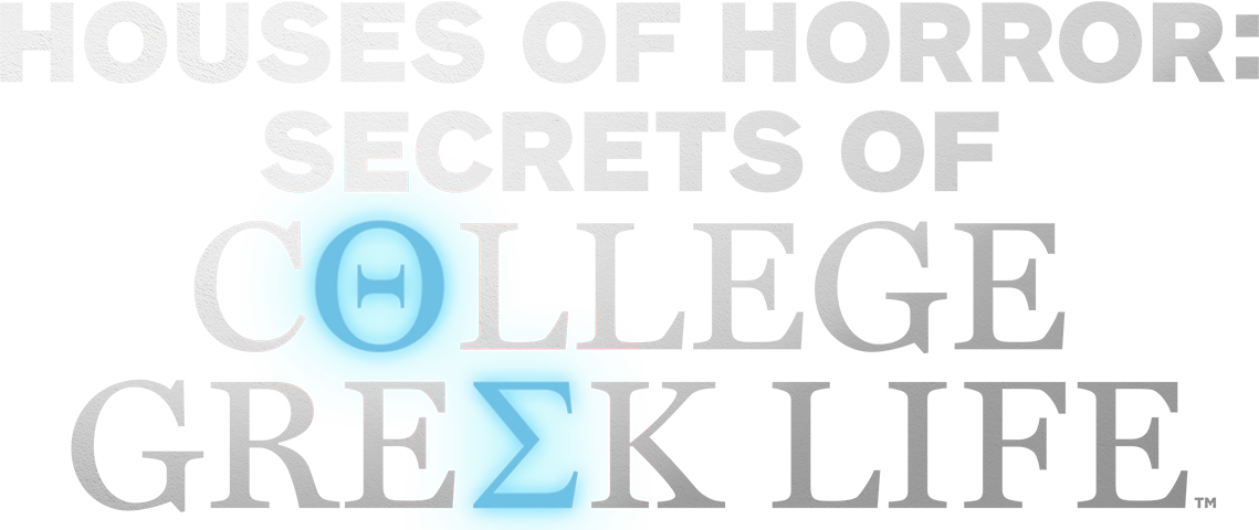 Houses of Horror: Secrets of College Greek Life