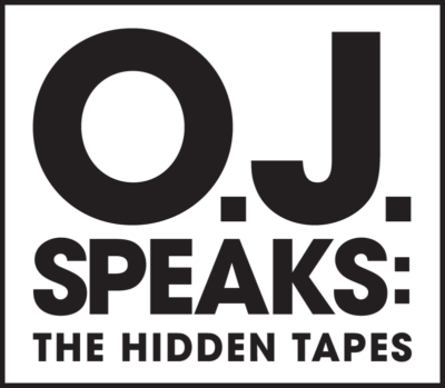 O.J. Speaks: The Hidden Tapes