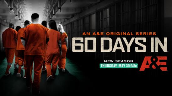 '60 Days In' and 'Inmate to Roommate' Return for New Seasons Thursday, May 30 at 9/8c