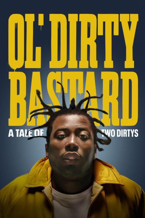 Ol Dirty Bastard: A Tale of 2 Dirties