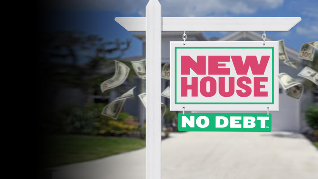 New House No Debt