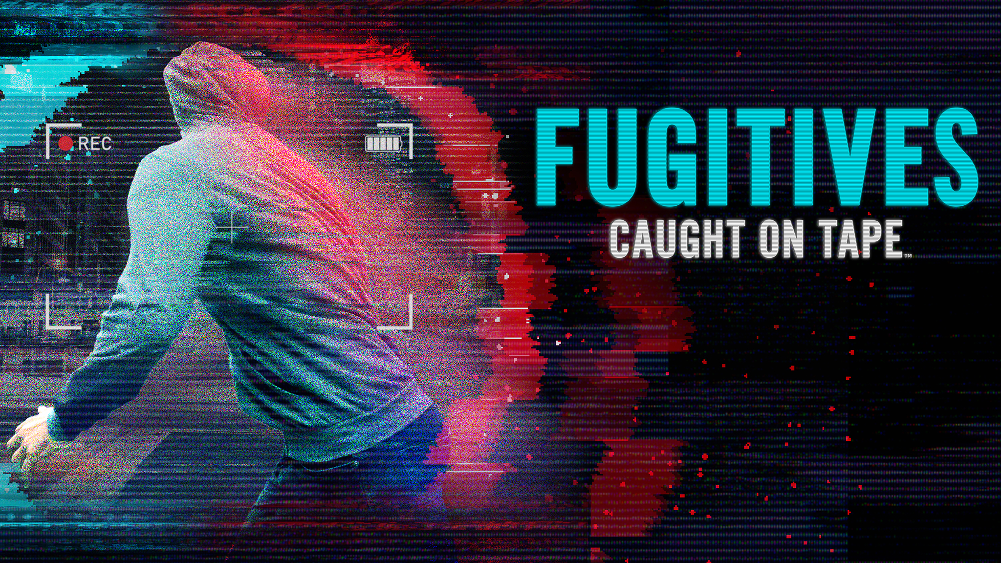 Fugitives Caught on Tape