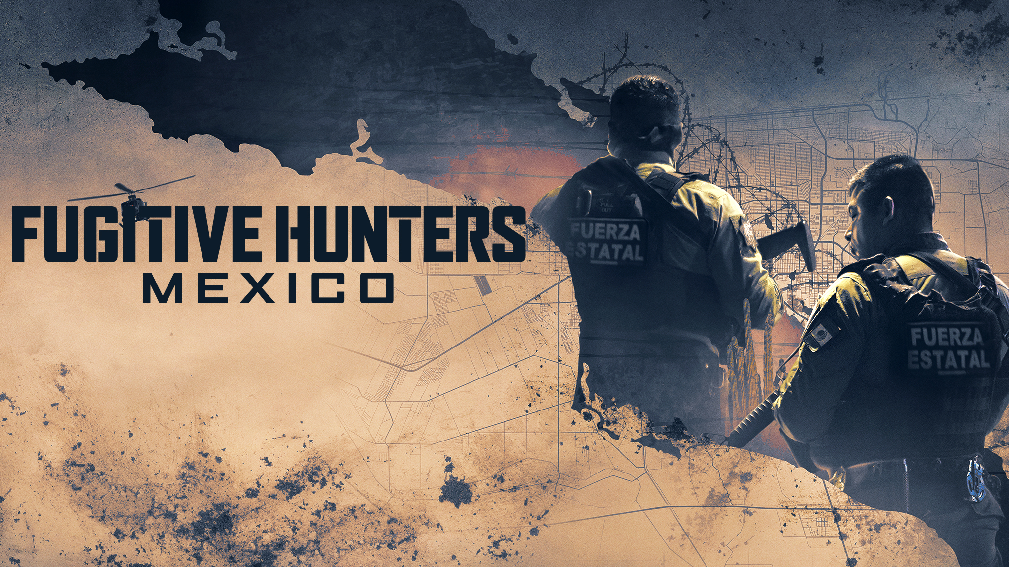 Fugitive Hunters Mexico