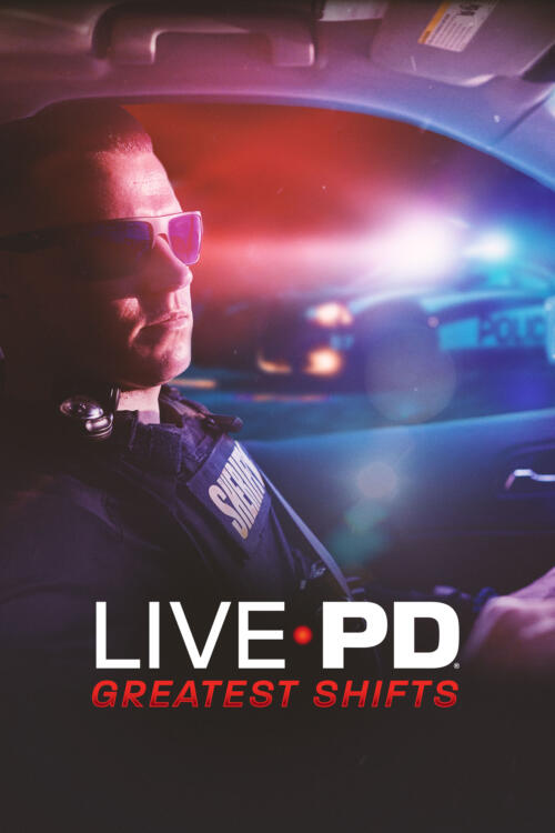 Live PD: Greatest Shifts