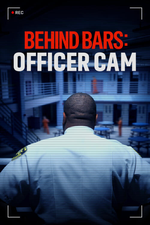 Behind Bars: Officer Cam