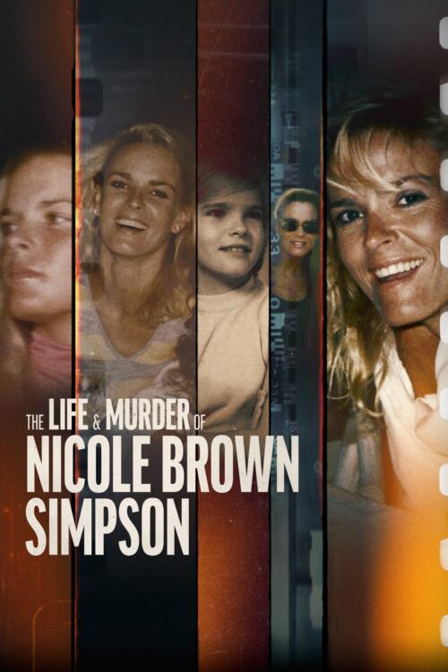 The Life and Murder of Nicole Brown Simpson