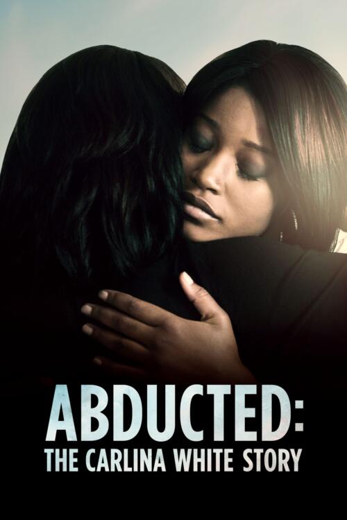 Abducted: The Carlina White Story