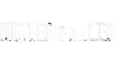 Mother of All Lies