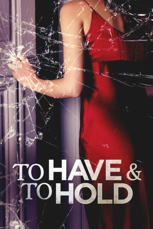To Have and to Hold