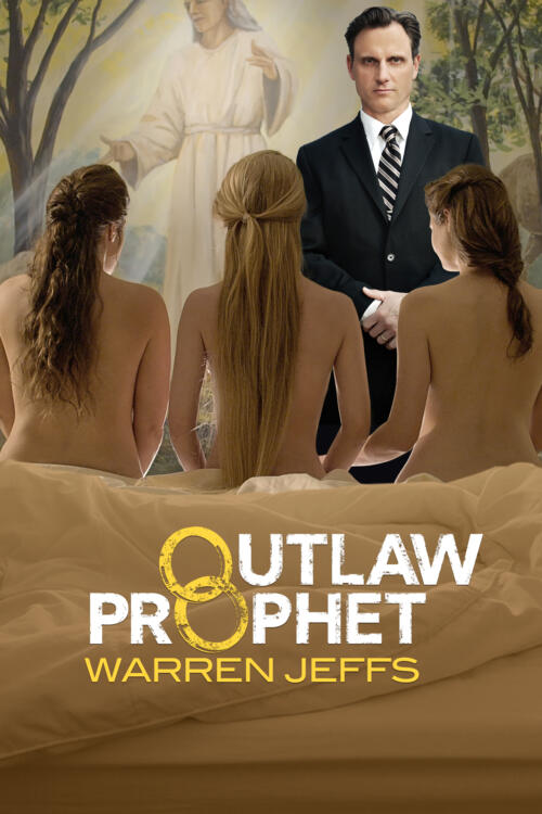 Outlaw Prophet: Warren Jeffs