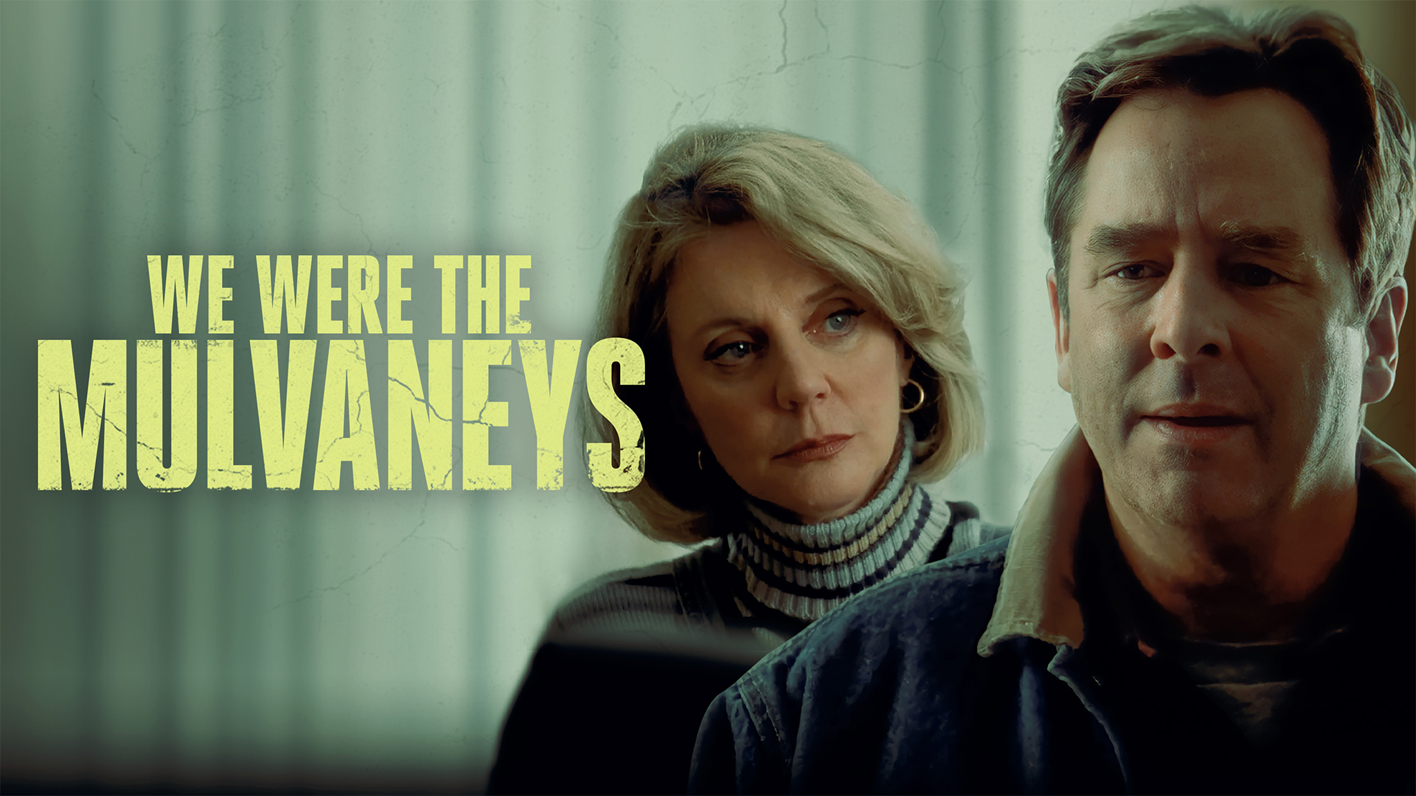 We Were the Mulvaneys