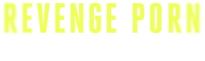 Revenge Porn