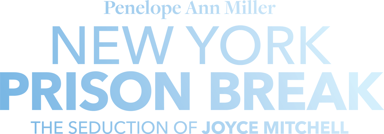 New York Prison Break: The Seduction of Joyce Mitchell