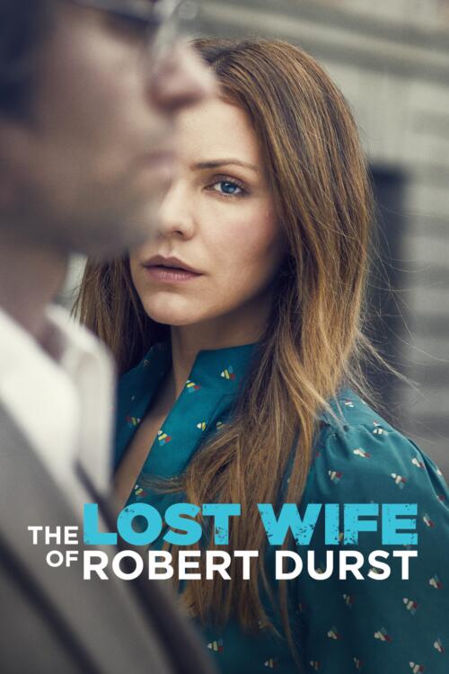 The Lost Wife of Robert Durst