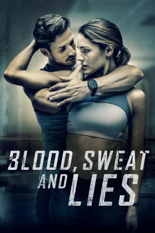 Blood, Sweat and Lies