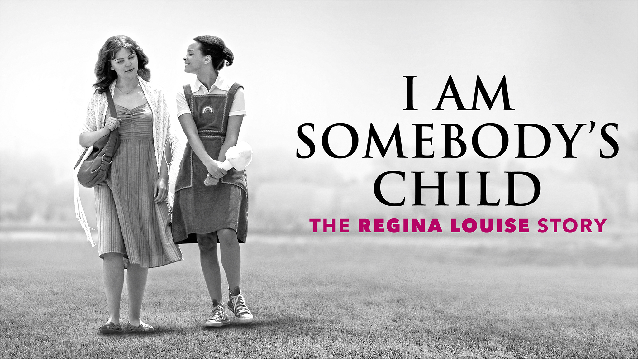 I Am Somebody's Child: The Regina Louise Story