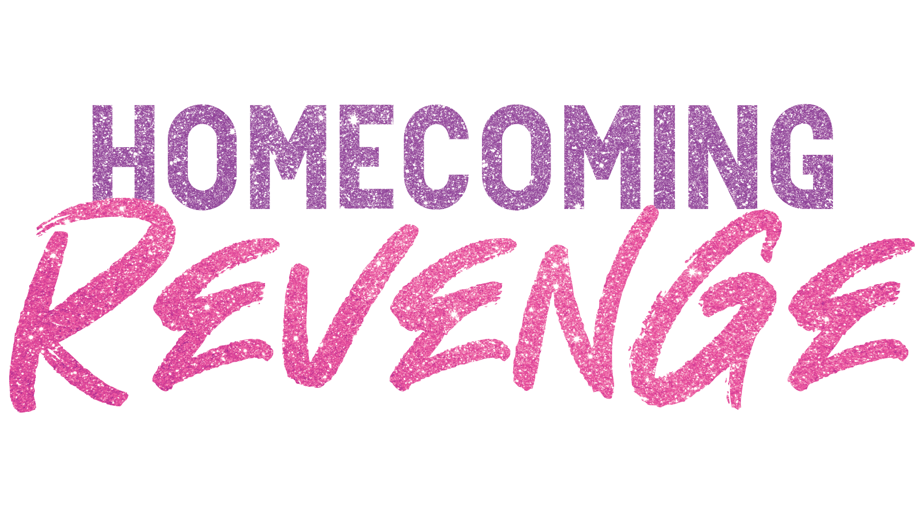 Homecoming Revenge