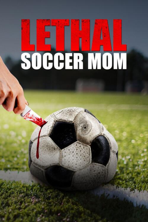 Lethal Soccer Mom
