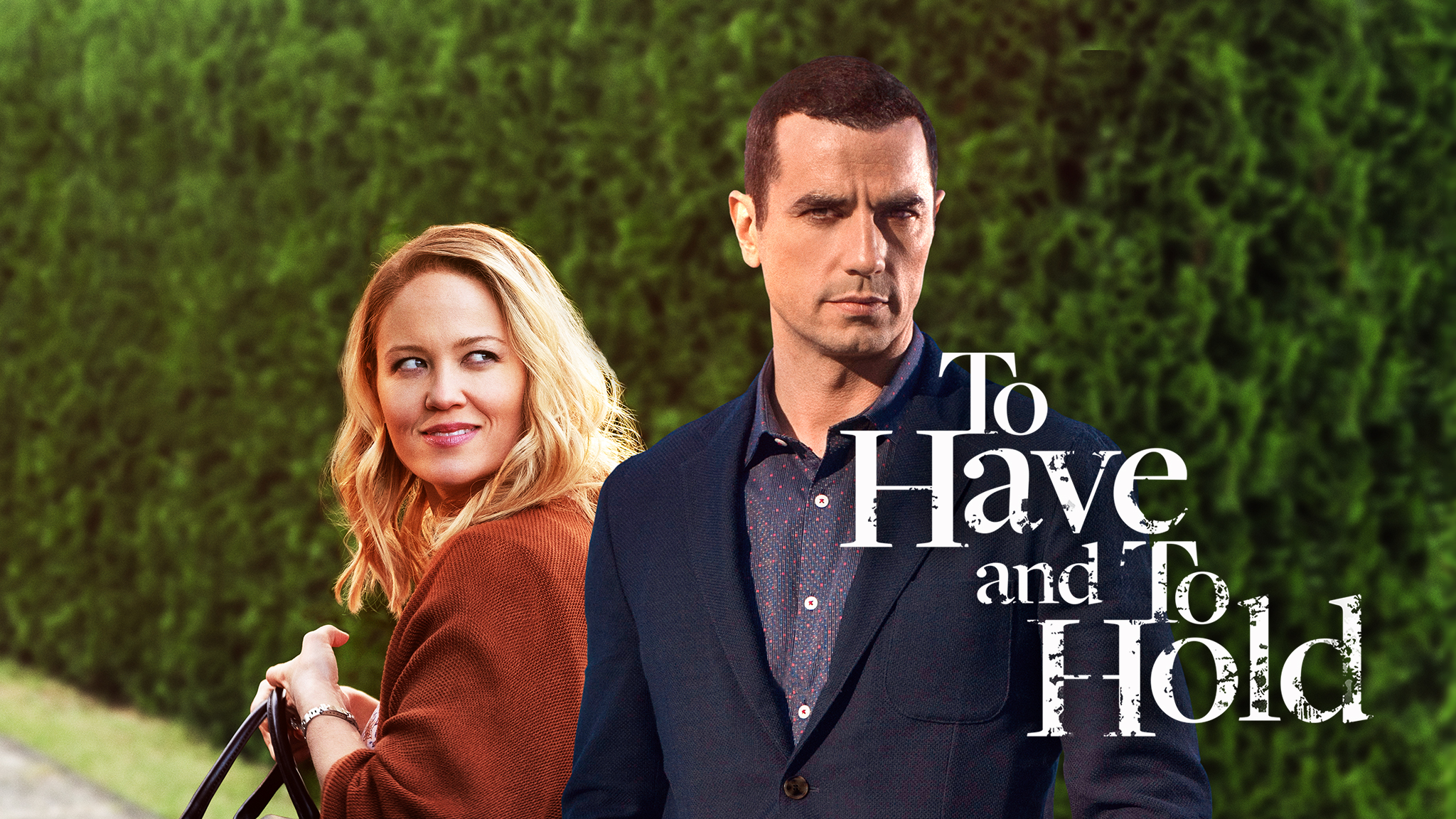 To Have and To Hold
