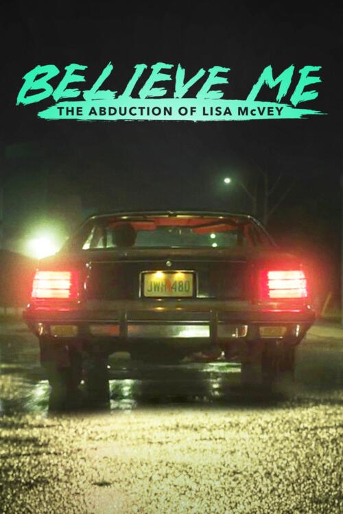 Believe Me: The Abduction of Lisa McVey